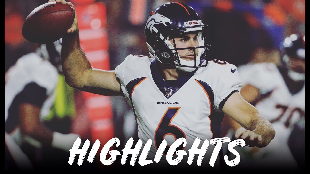 Chad Kelly Full Preseason Highlights 2018
