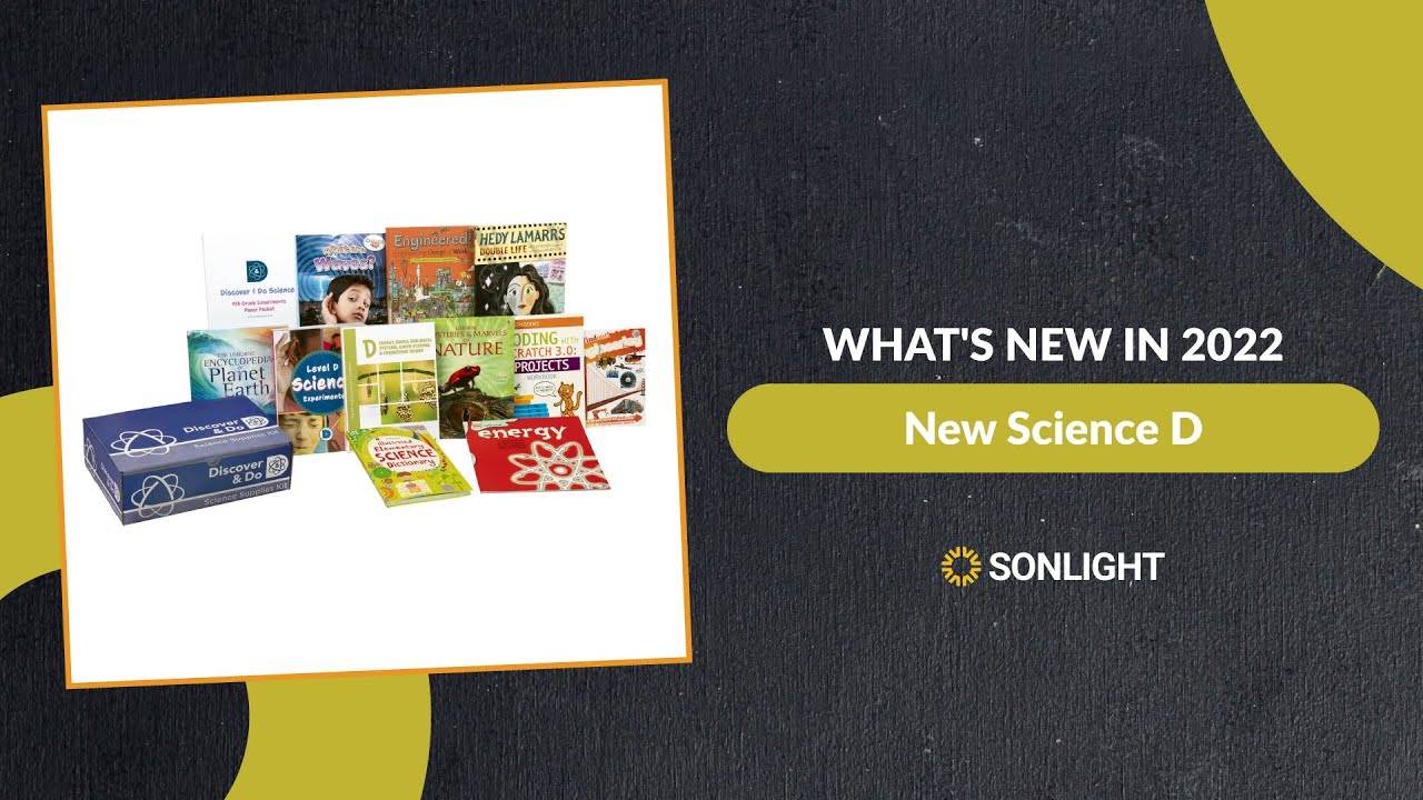 Discover Sonlight's NEW Science D Program