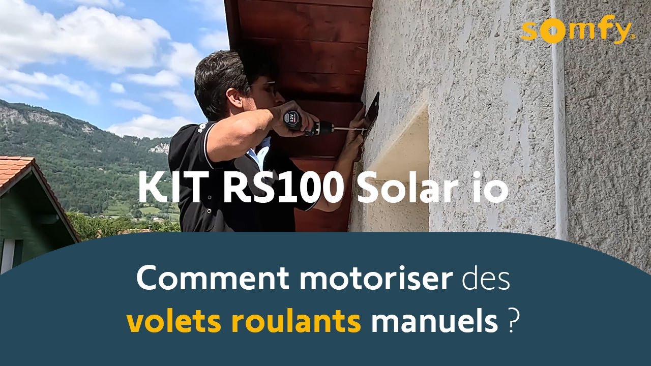 Comment installer le kit de motorisation RS100 Solar io ? | Somfy pro