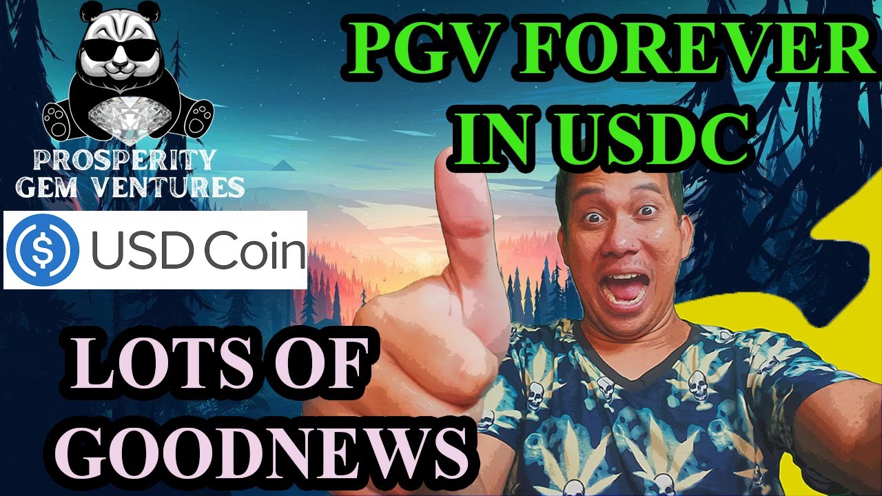 Prosperity Gem Ventures - PGV Forever in USDC 🤗🤗🤗