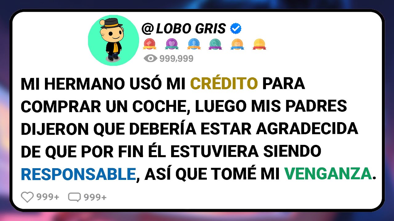 Mi Hermano Usó Mi Crédito Para Comprar Un Coche, Luego Mis Padres Dijeron Que Debería Estar......