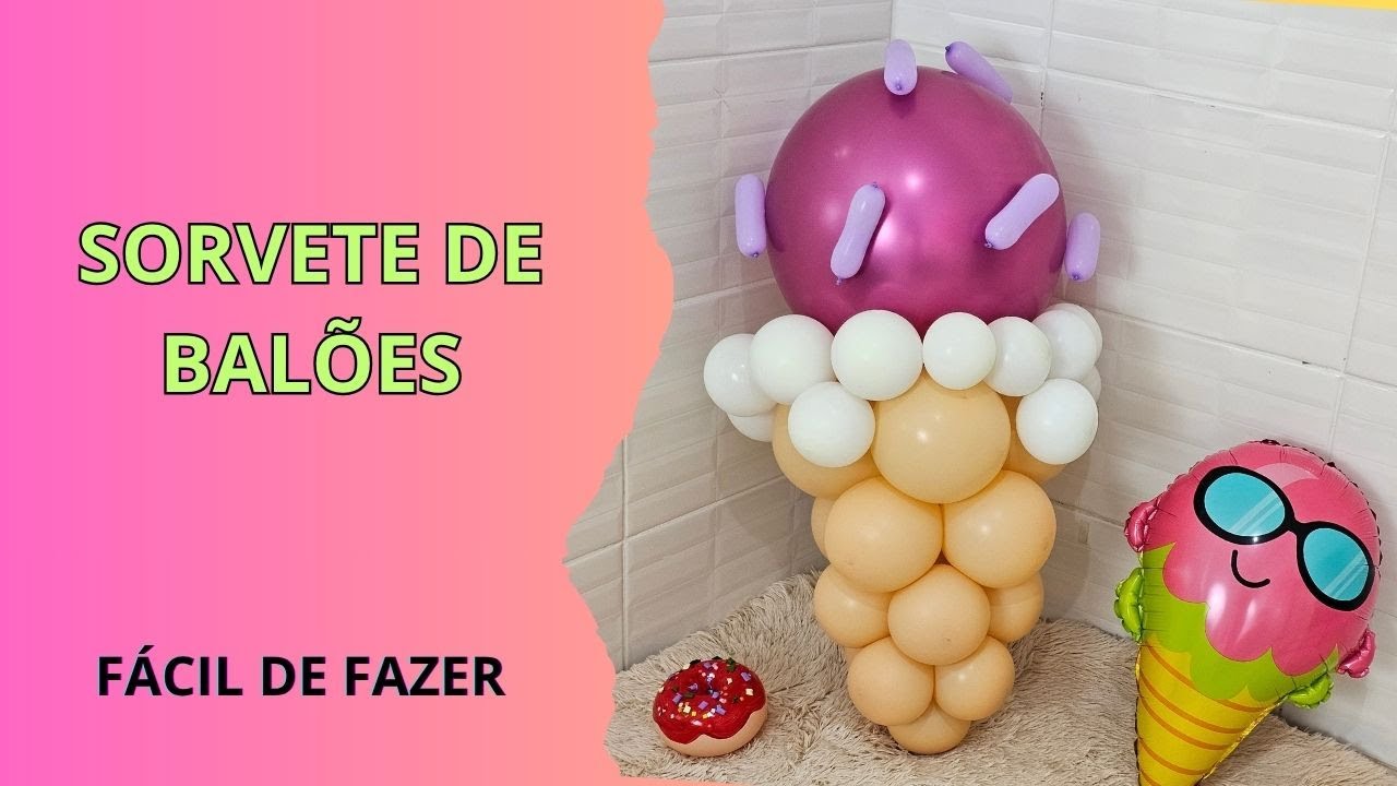 A FORMA MAIS FÁCIL DE FAZER SORVETE COM BALÕES