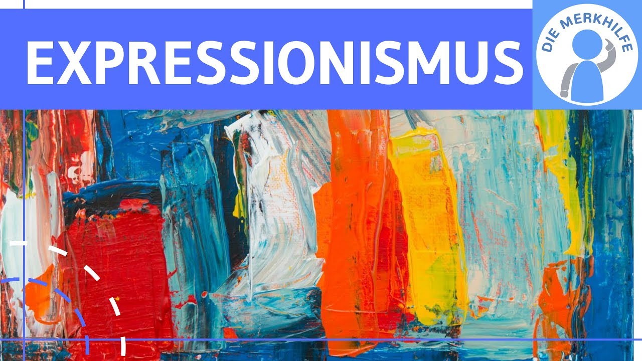 Expressionismus - Literaturepoche einfach erkl&auml;rt - Merkmale, Literatur, Geschichte, Vertreter