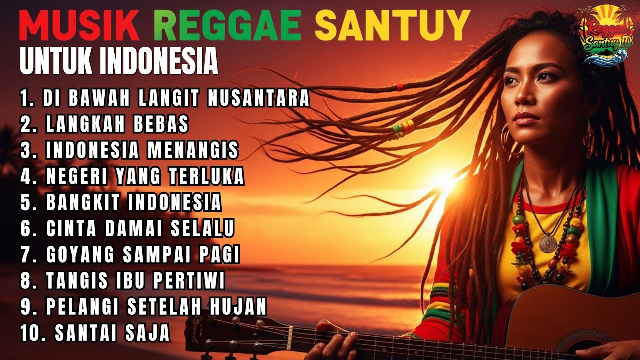 Reggae Santuy Indonesia | Lagu Cinta Tanah Air & Harapan Baru