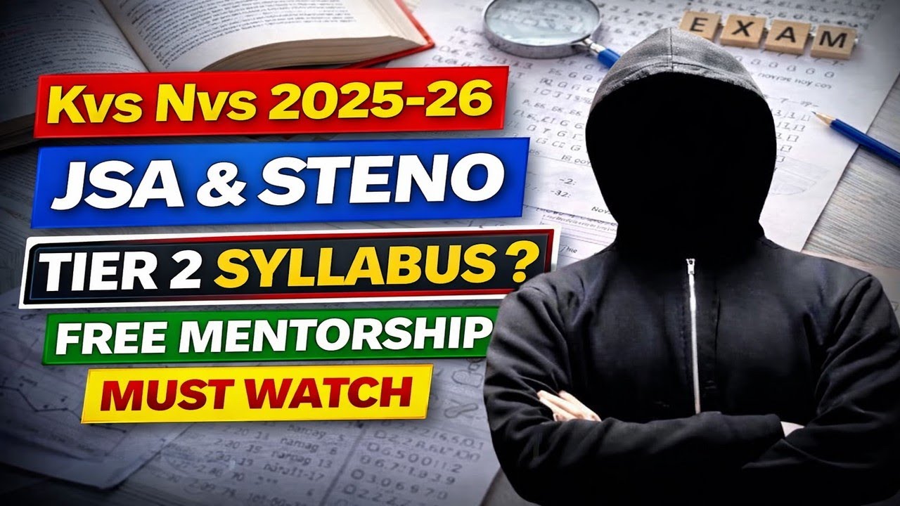 KVS NVS 2025-26 JSA & STENO Tier 2 Syllabus | Complete Strategy + FREE Mentorship MUST WATCH