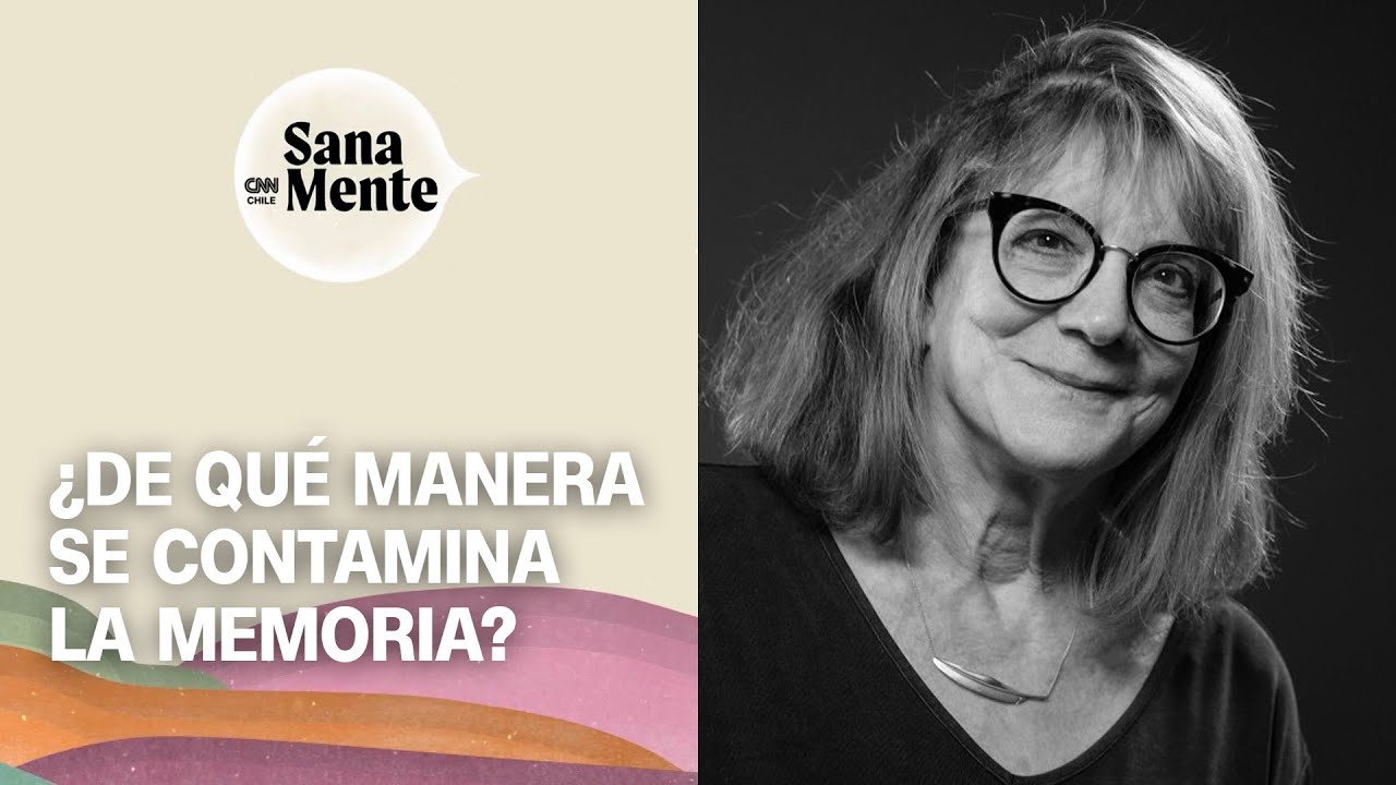 Elizabeth Loftus: Memoria y eventos traumáticos | Sana Mente