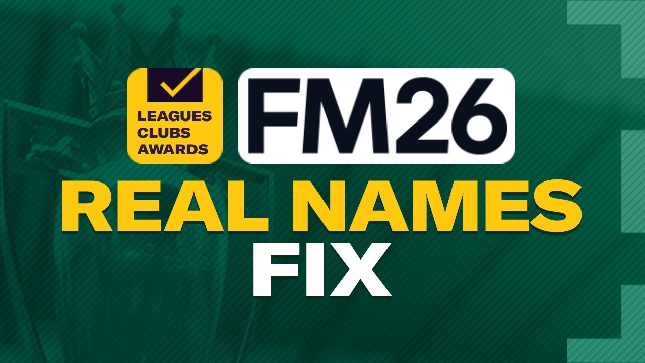 Как играть в FM26 с настоящими именами | Исправление настоящих имён в Football Manager 2026