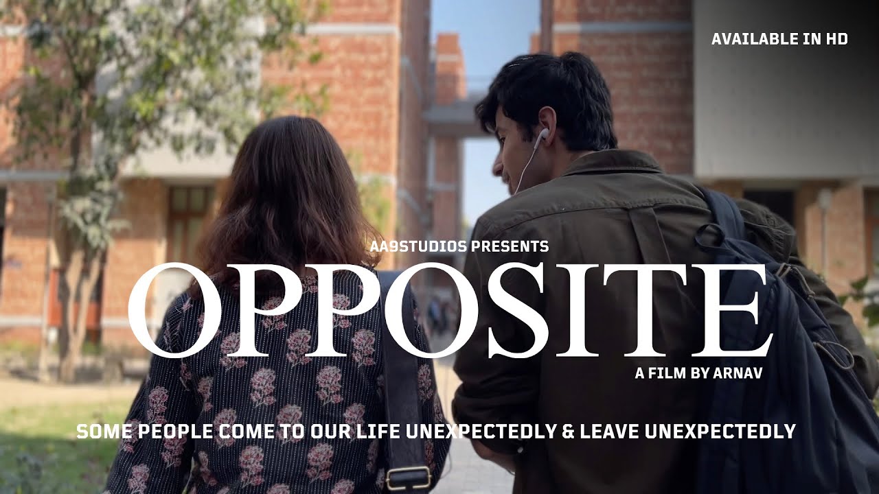 Opposite - Romantic Drama Short Film | Dakshita Bisht | Arnav Arora