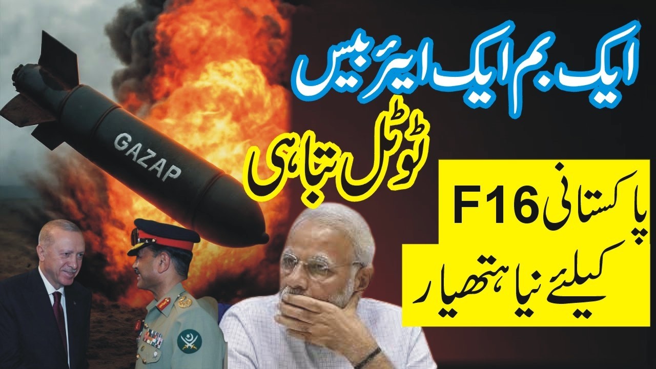 BREAKING: Pakistan is requesting the GAZAP bomb from Turkey