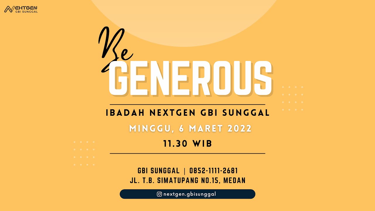 Ibadah Nextgen GBI Sunggal | Minggu, 13 Maret 2022 | Pkl 10.30 WIB