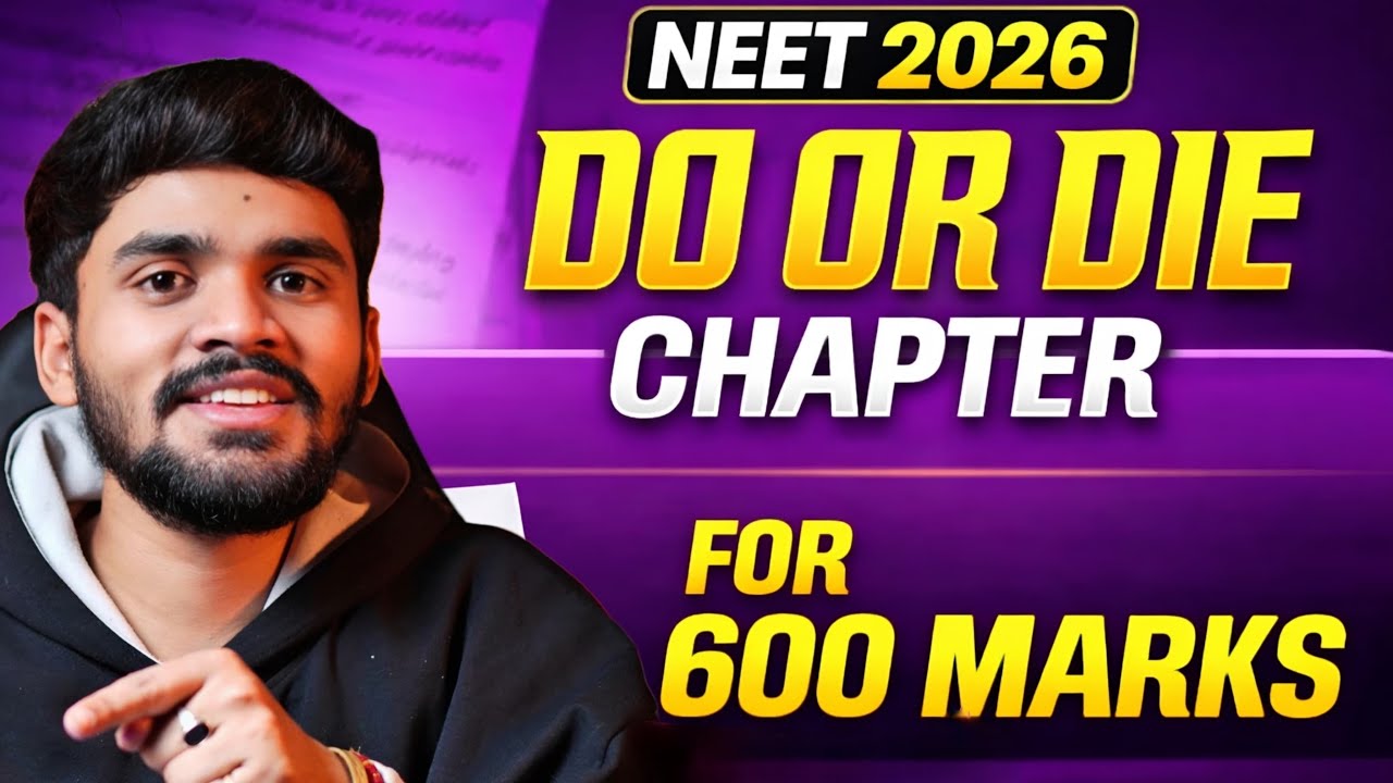 45 CHAPTER=600 MARKS 🔥|| DO OR DIE CHAPTER FOR NEET 2026 #neet2026 #neetstrategy 