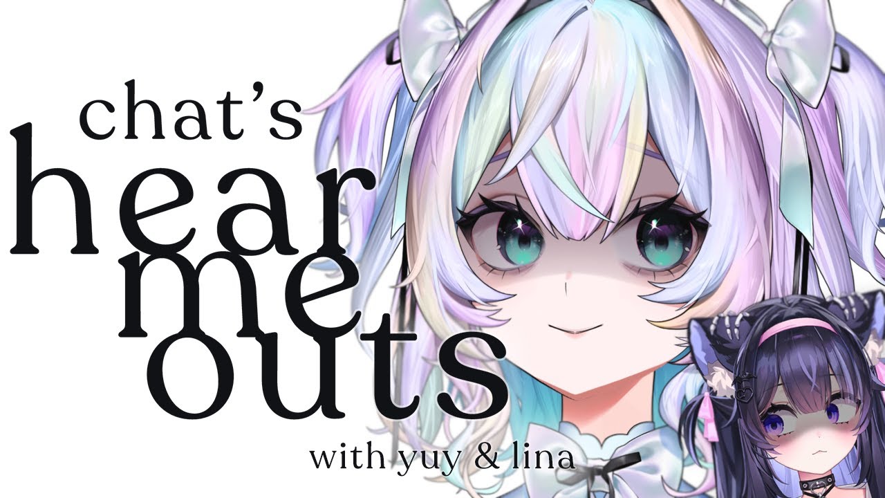 Reviewing Chat's Hear Me Outs
