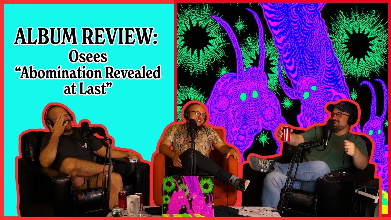 Osees - Abomination Revealed at Last | ALBUM REVIEW