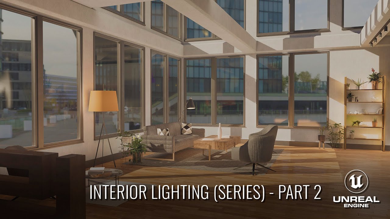 UE4 Interior Lighting Series (Part 2)