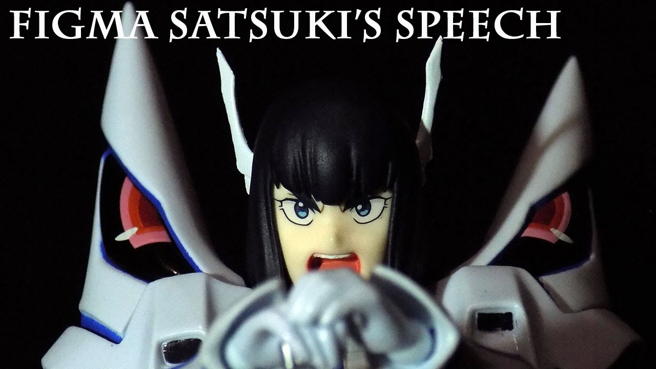 Figma Kiryuin Satsuki's Speech