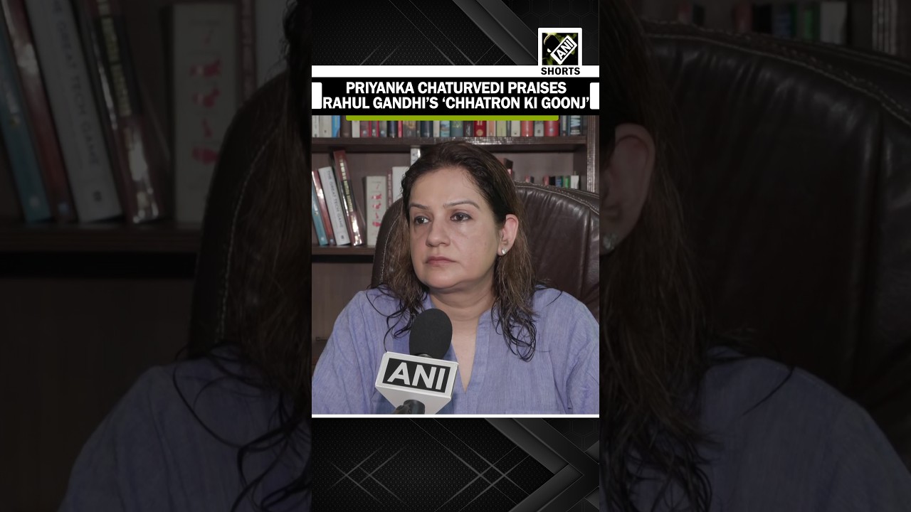 SHS (UBT) Leader Priyanka Chaturvedi praises Rahul Gandhi&rsquo;s &lsquo;Chhatron Ki Goonj&rsquo; programme in Pune