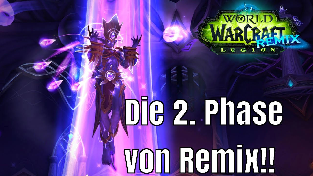 NEUE ITEMS, neuer RAID, mehr Belohnungen: Die Inhalte der 2. Phase von WoW: Legion Remix!