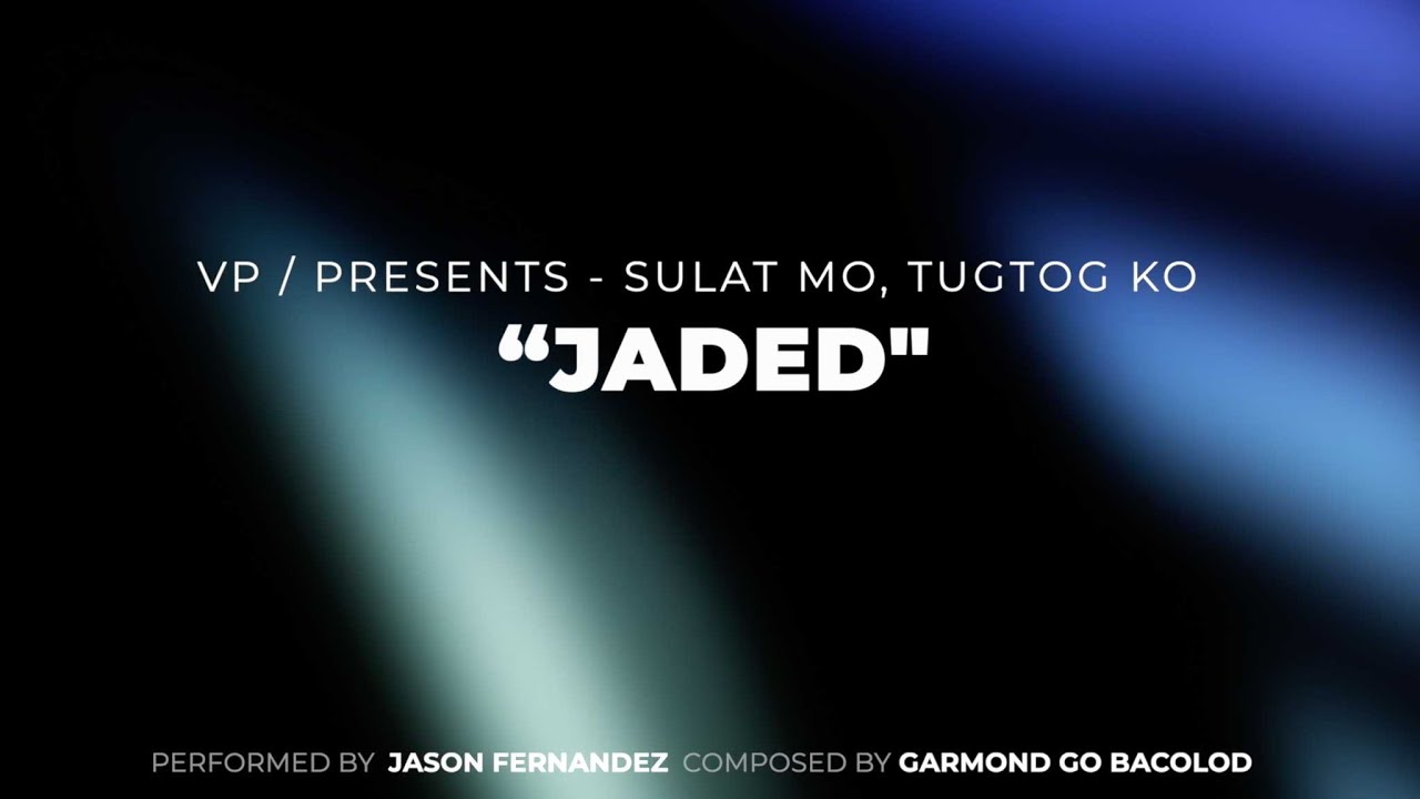 VP/Presents - Sulat Mo, Tugtog Ko! - JADED