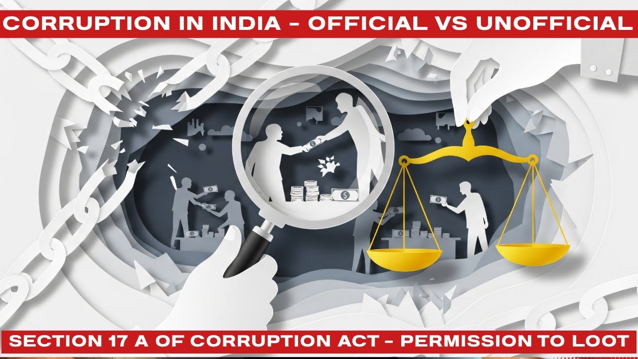 Corruption Institutionalised & Legal In India: Section 17A Of Prevention Of Corruption Act