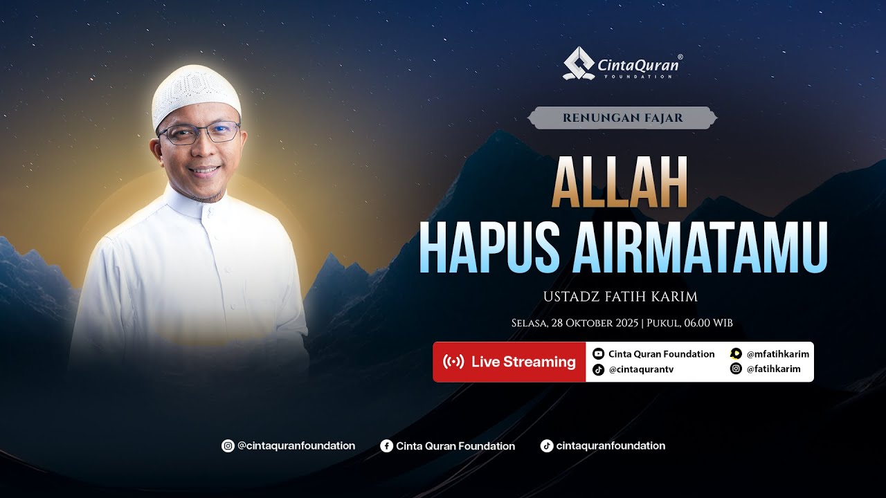 [LIVE] Allah Hapus Airmatamu | bersama Ust. Fatih Karim