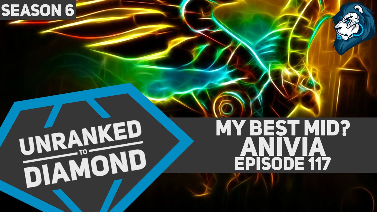 My best Mid? ANIVIA - Unranked to Diamond - Episode 117