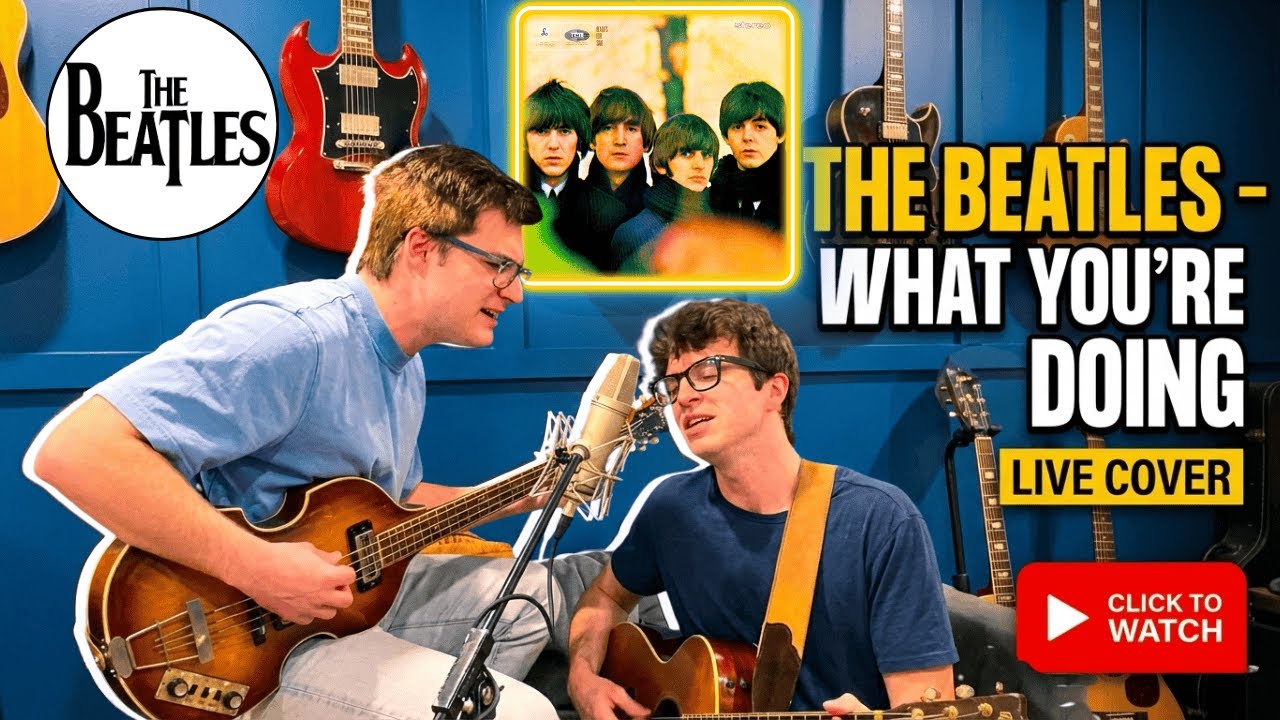 The Beatles - What You're Doing (Live Acoustic Cover)