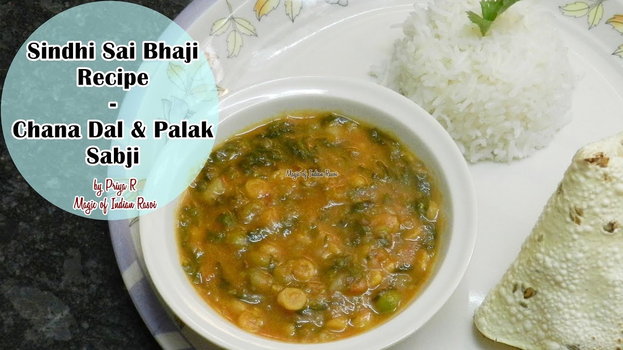 Sindhi Sai Bhaji Recipe | सिंधी साई भाजी | Chana Dal & Palak Sabji | Priya R | Magic of Indian Rasoi
