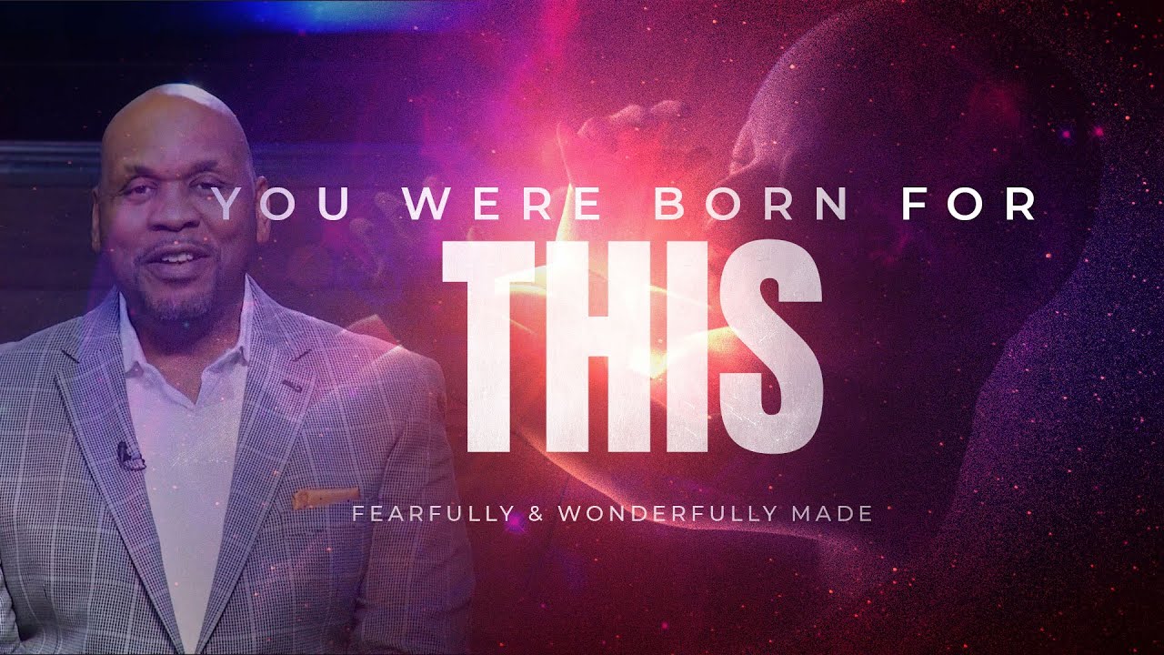 You Were Born For This | Pastor Kyle Searcy | 9am