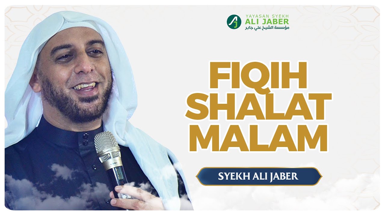 FIQIH RINGKAS MEMAHAMI SHALAT MALAM - SYEKH ALI JABER ~Rahimahullah~