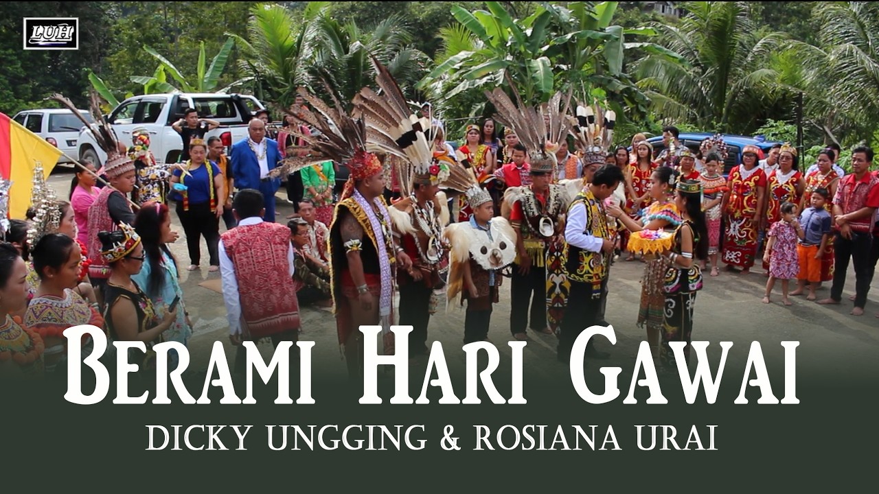 Berami Hari Gawai - Dicky Ungging & Rosiana Urai (Official Music Video) | #gawai #lagu