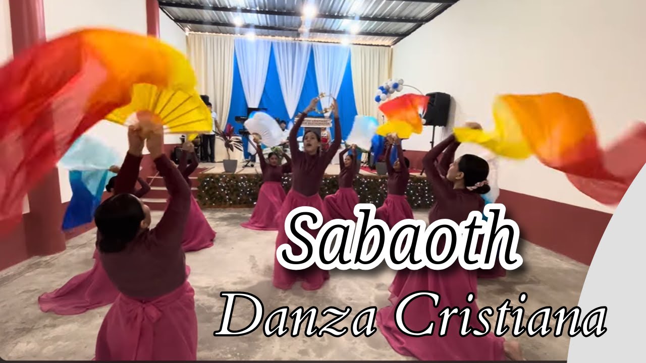 💃 Danza Cristiana ✨ Sabaoth,varón de guerra (World Worhsip) || Manantial de Vida