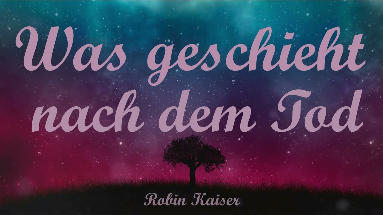 Was geschieht nach dem Tod ?🕯️
