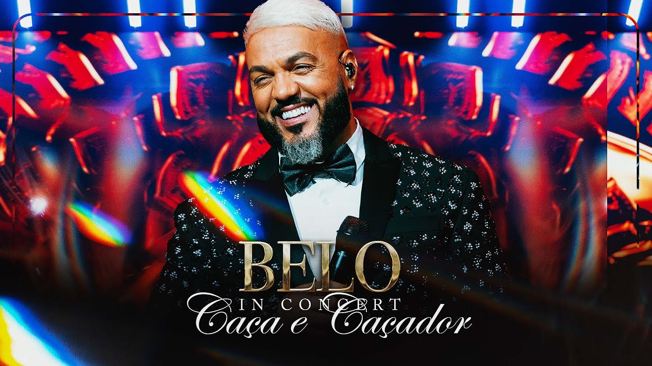 Belo - Caça e Caçador (Ao Vivo) - DVD Belo In Concert