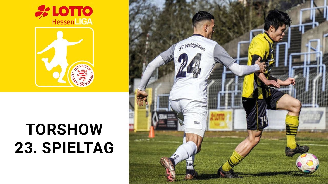 Torshow 23. Spieltag LOTTO Hessenliga 2023/24