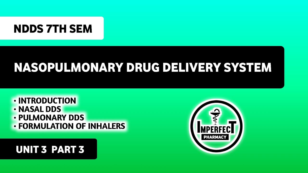 Nasopulmonary Drug Delivery System | UNIT 3 NDDS B Pharm 7th Semester 