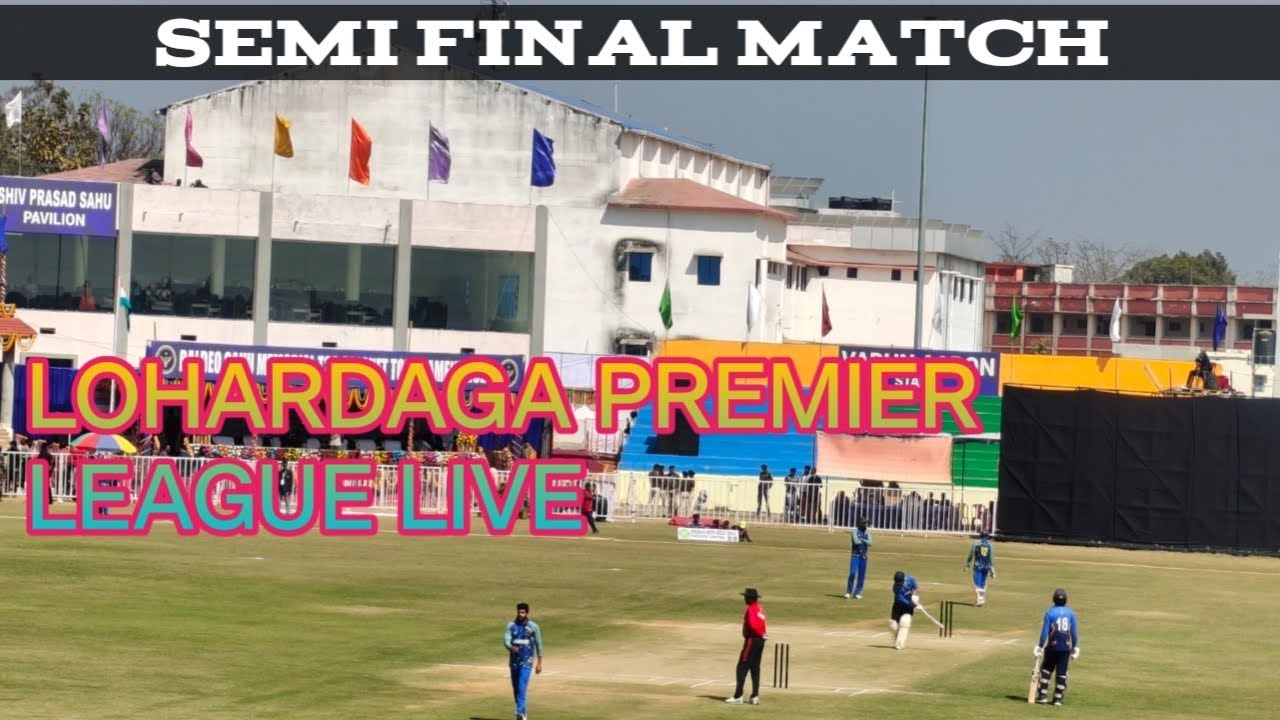 lohardaga premier League cricket match live