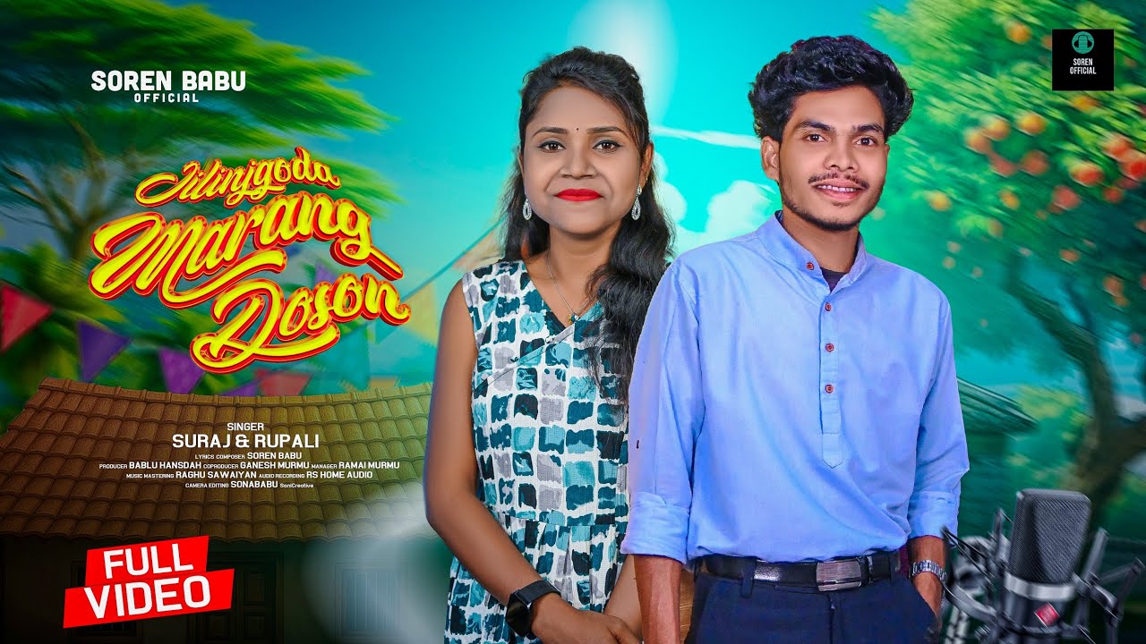 JILINJGODA MARANG DOSON II NEW SANTALI TRADITIONAL SONG 2025 II STUDIO VERSION II SURAJ & RUPALI