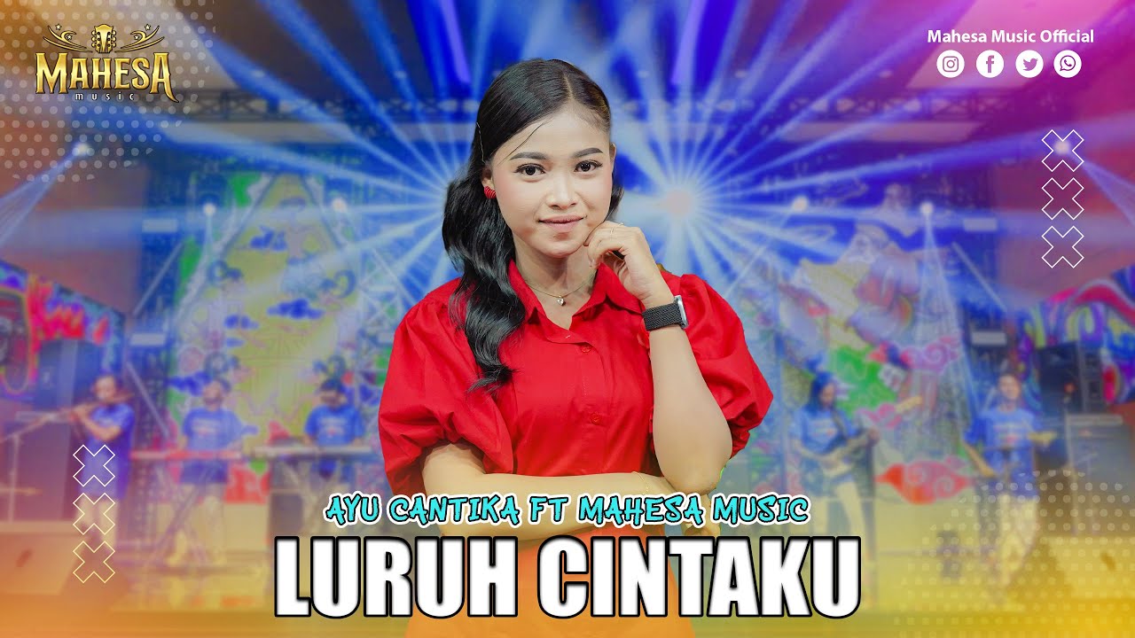 AYU CANTIKA - LURUH CINTAKU | Mahesa Music