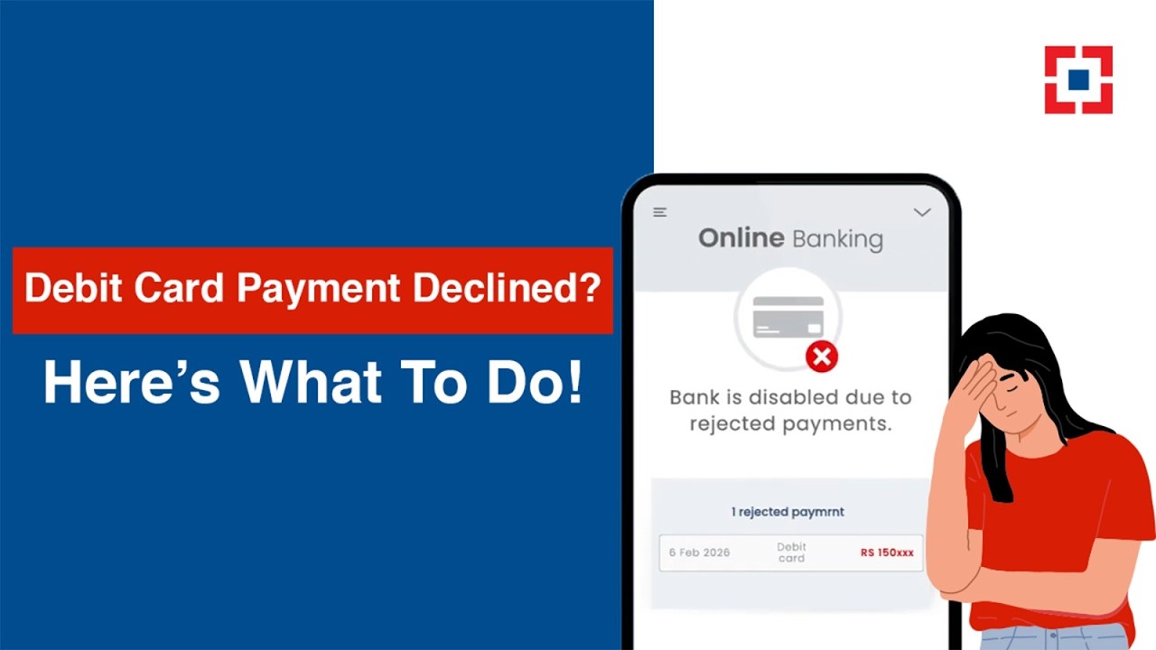 Transaction Declined? How to Fix Debit Card Issue | HDFC Bank