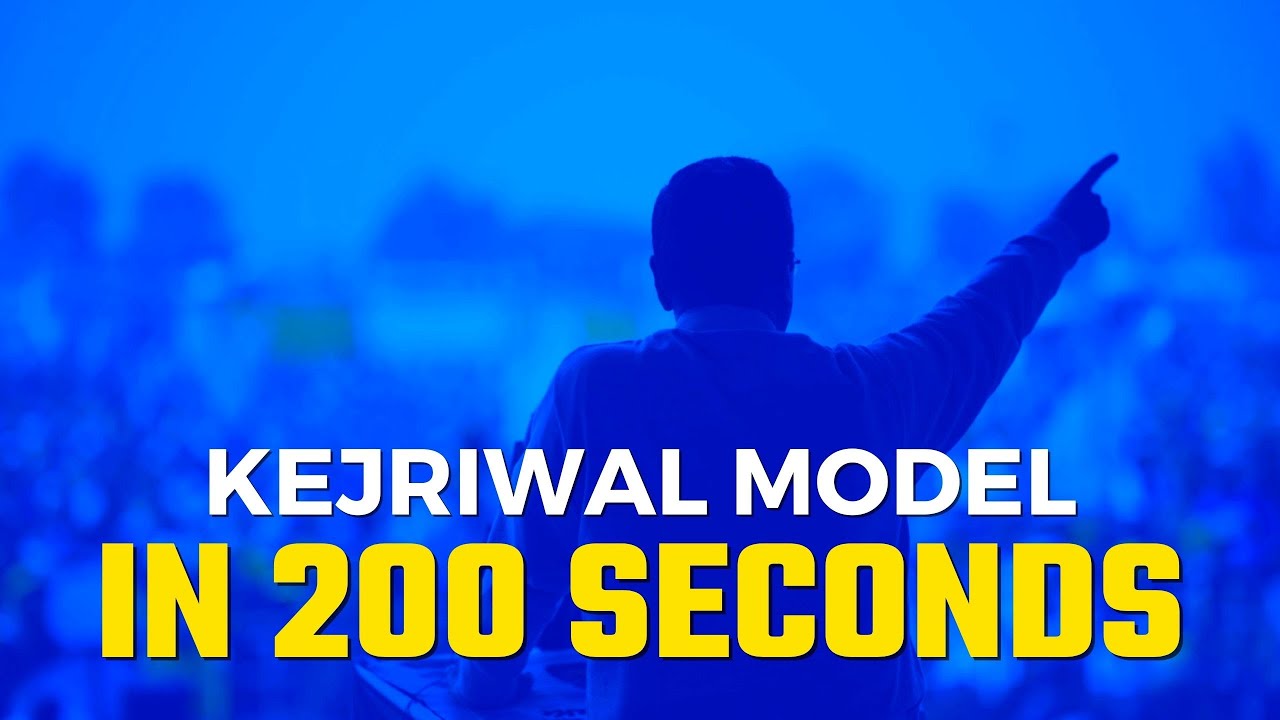 Don't Blink : Kejriwal's Delhi Model in 200 Seconds