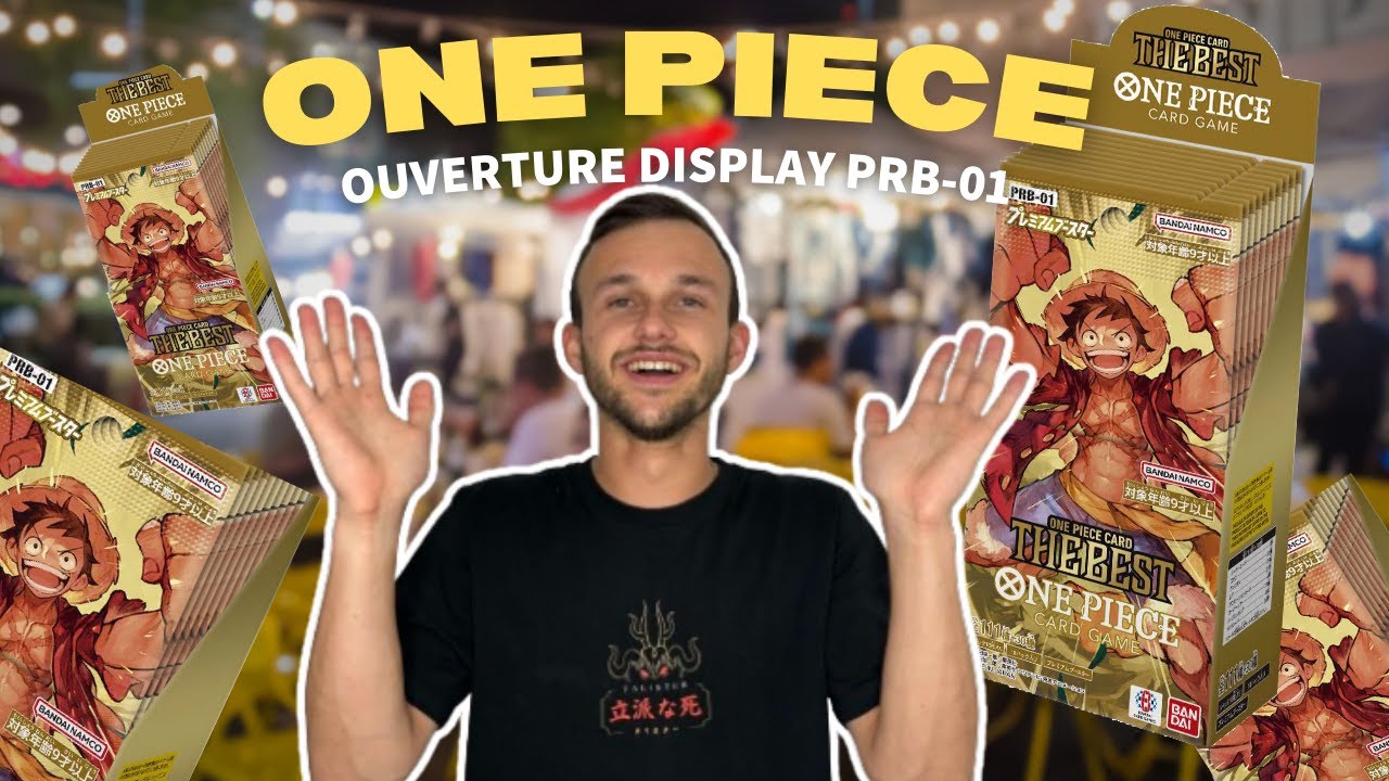 OUVERTURE DISPLAY ONE PIECE [PRB-01] ! 🏴‍☠️