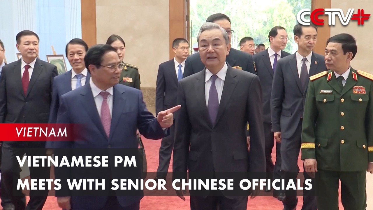 Vietnamese PM Meets with Senior Chinese Officials