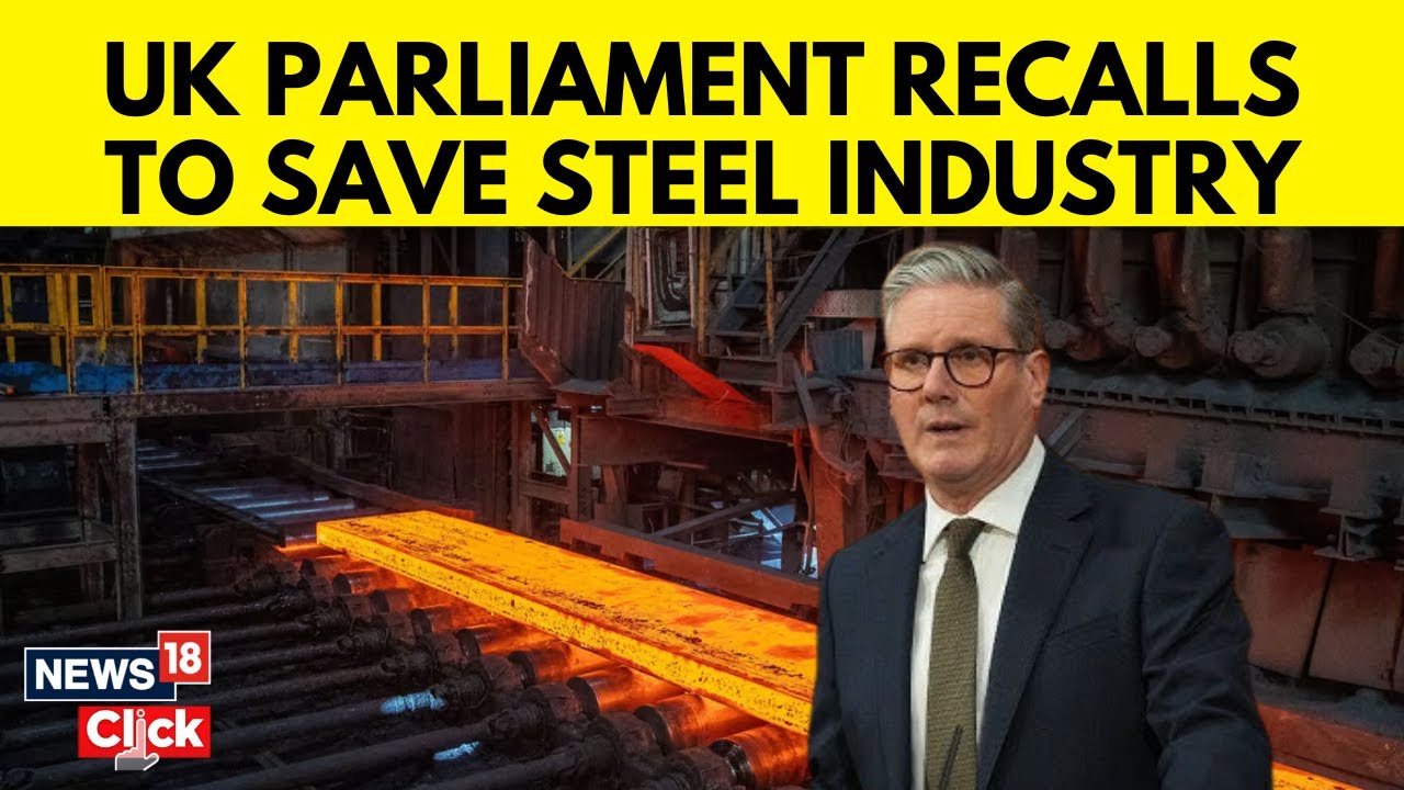 MPs Debate Emergency Law To Take Control Of British Steel  | UK News | UK Parliament | N18G