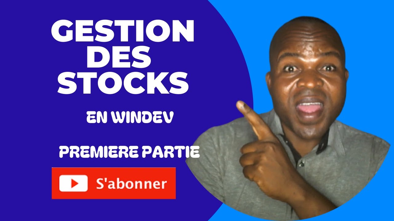 Gestion des stocks en windev (1ère Partie)