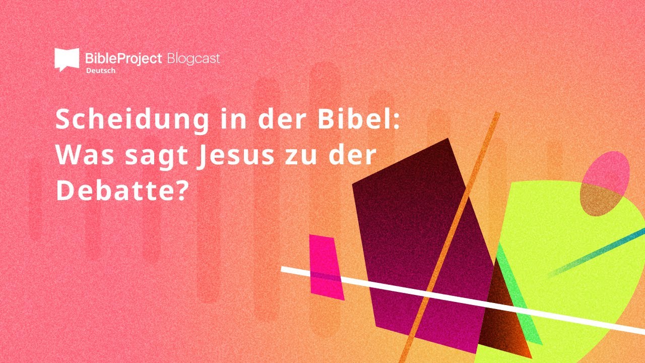 Scheidung in der Bibel: Was sagt Jesus zu der Debatte?