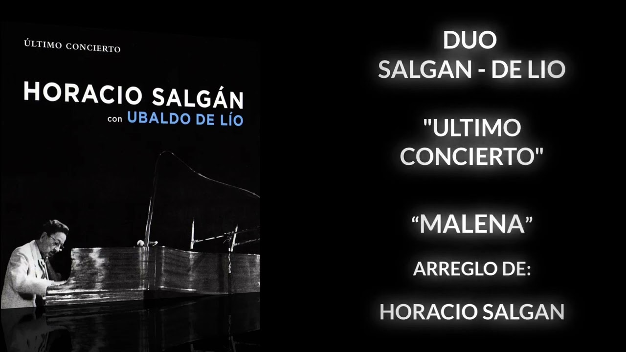 🎹 MALENA 💃 - DUO SALGAN - DE LIO - ARREGLO DE HORACIO SALGAN 🎹