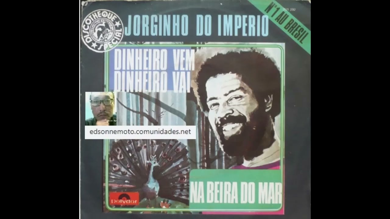 DINHEIRO VEM DINHEIRO VAI - JORGINHO DO IMPÉRIO