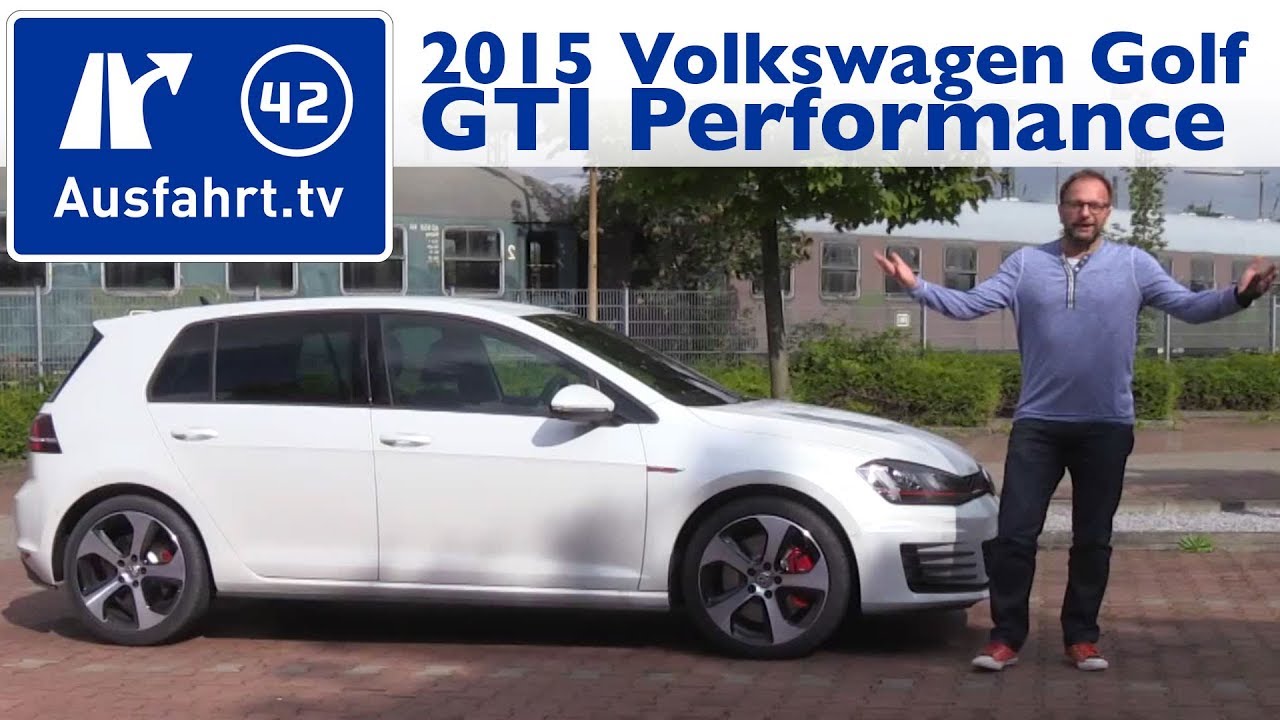 2015 Volkswagen Golf GTI Performance - Kaufberatung, Test, Review