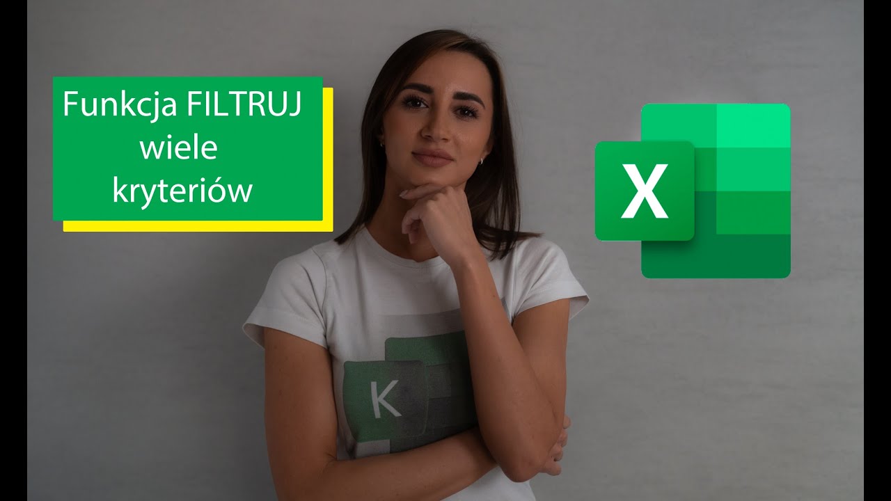 Funkcja FILTRUJ – wiele kryteriów - Excel