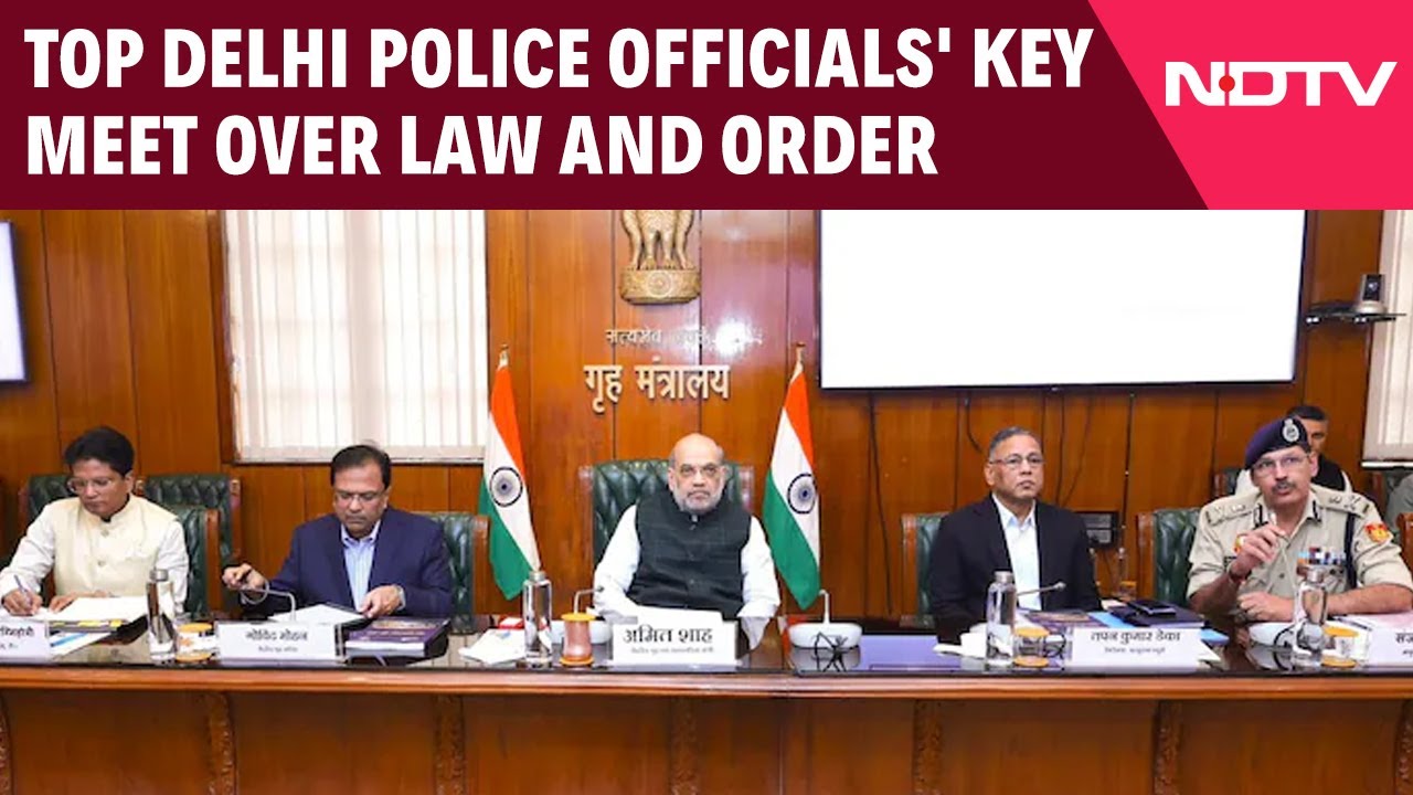 Delhi Law And Order In Focus | Top Delhi Police Officials' Key Meet Over Law And Order